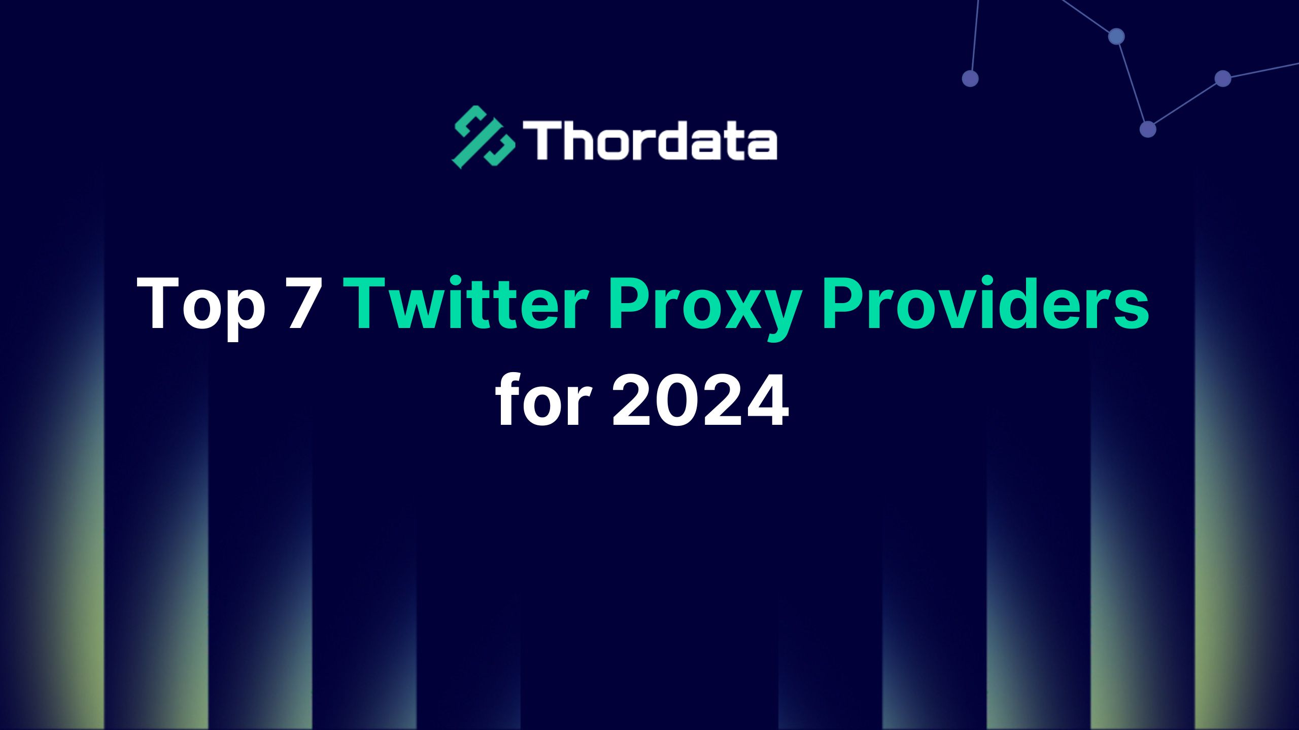 Top 7 Twitter Proxy Providers for 2024