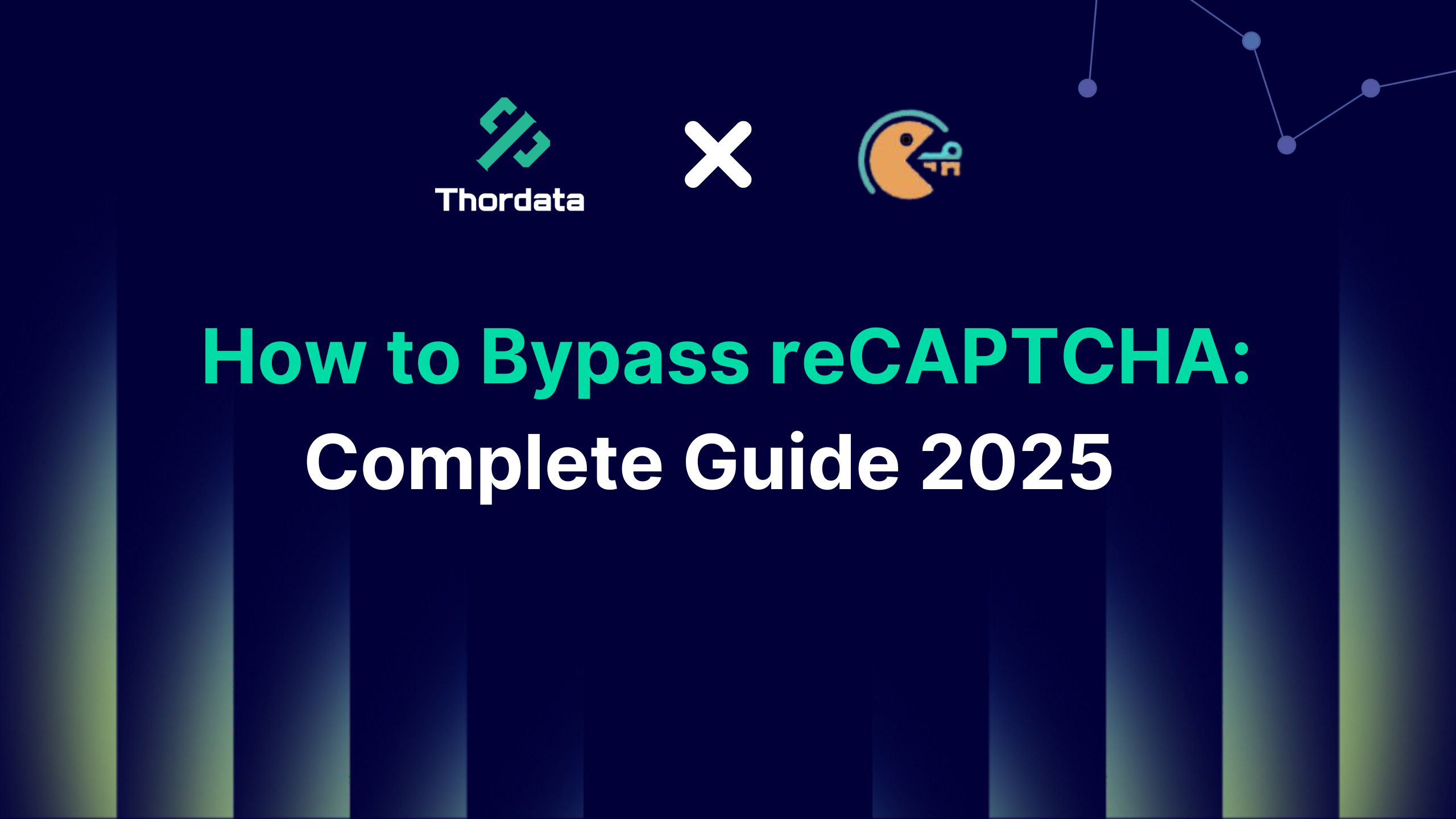 How to Bypass reCAPTCHA: Complete Guide 2025