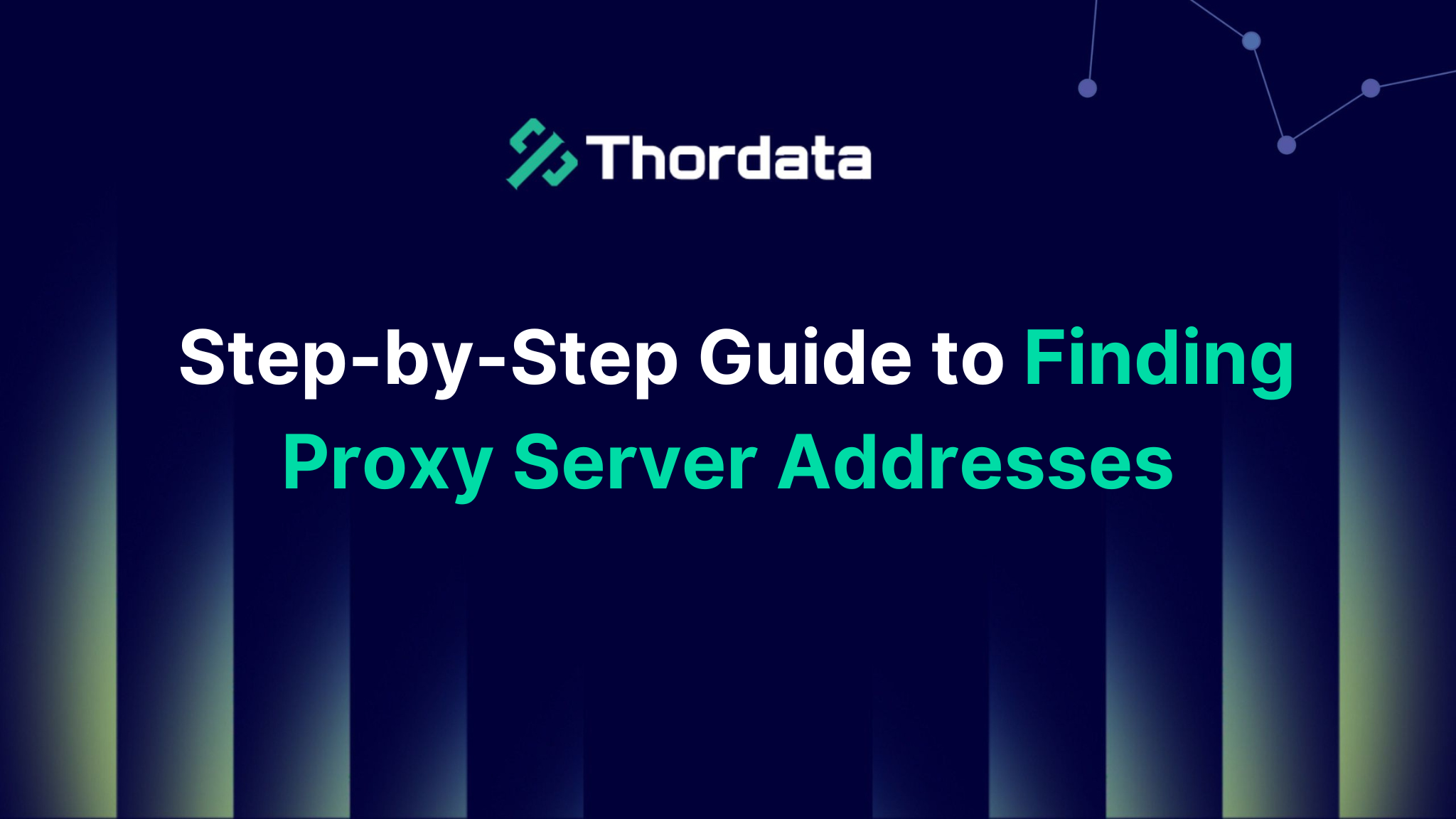 Step-by-Step Guide to Finding Proxy Server Addresses
