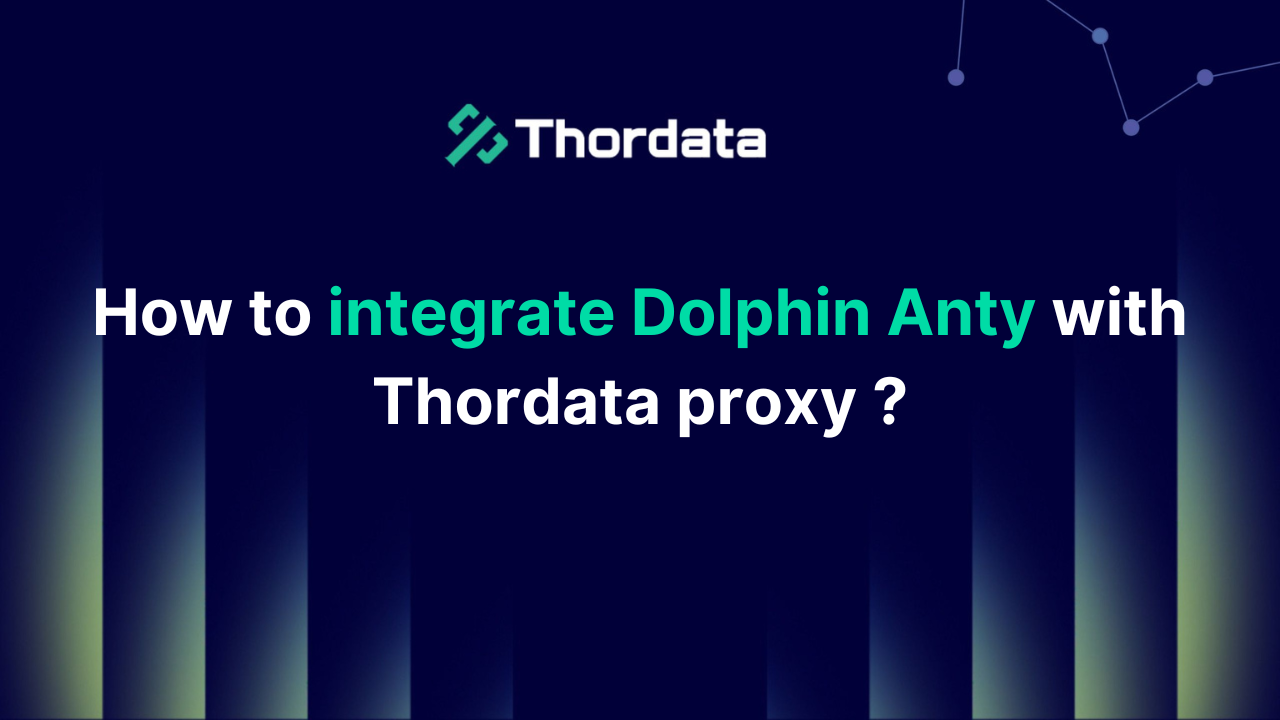 Proxy Integration With Dolphin Anty