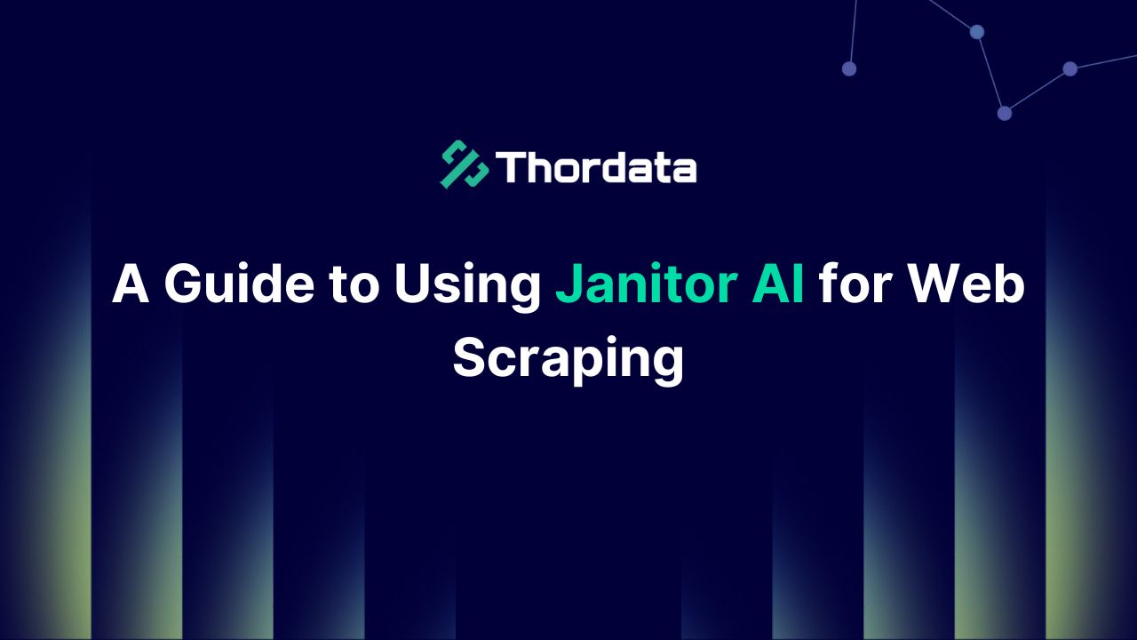 A Guide to Using Janitor AI for Web Scraping