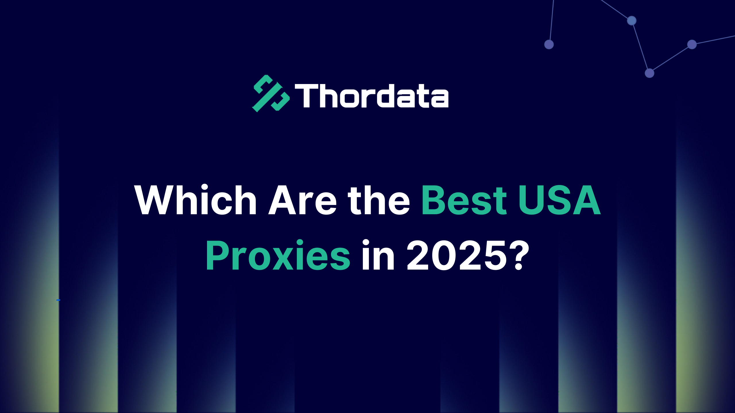 Which Are the Best USA Proxies in 2025?