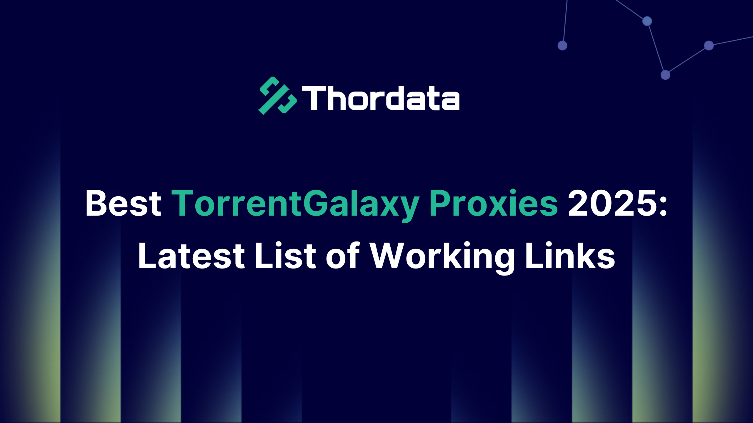 Best TorrentGalaxy Proxies 2025: Latest List of Working Links